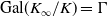 Gal left parenthesis upper K Subscript normal infinity Baseline divided by upper K right parenthesis equals normal upper Gamma