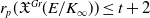 r Subscript p Baseline left parenthesis German upper X Superscript upper G r Baseline left parenthesis upper E divided by upper K Subscript normal infinity Baseline right parenthesis right parenthesis less than or equals t plus 2