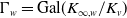 normal upper Gamma Subscript w Baseline equals Gal left parenthesis upper K Subscript normal infinity comma w Baseline divided by upper K Subscript v Baseline right parenthesis