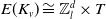 upper E left parenthesis upper K Subscript v Baseline right parenthesis approximately equals double struck upper Z Subscript l Superscript d Baseline times upper T