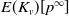 upper E left parenthesis upper K Subscript v Baseline right parenthesis left bracket p Superscript normal infinity Baseline right bracket