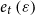 e Subscript t Baseline left parenthesis epsilon right parenthesis