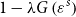 1 minus lamda upper G left parenthesis epsilon Superscript s Baseline right parenthesis
