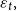 epsilon Subscript t Baseline comma