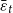 epsilon overbar Subscript t