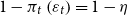 1 minus pi Subscript t Baseline left parenthesis epsilon Subscript t Baseline right parenthesis equals 1 minus eta