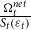 StartFraction normal upper Omega Subscript t Superscript n e t Baseline Over upper S Subscript t Baseline left parenthesis epsilon Subscript t Baseline right parenthesis EndFraction