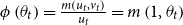 phi left parenthesis theta Subscript t Baseline right parenthesis equals StartFraction m left parenthesis u Subscript t Baseline comma v Subscript t Baseline right parenthesis Over u Subscript t Baseline EndFraction equals m left parenthesis 1 comma theta Subscript t Baseline right parenthesis