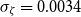 sigma Subscript zeta Baseline equals 0.0034