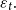 epsilon Subscript t Baseline period
