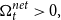normal upper Omega Subscript t Superscript n e t Baseline greater than 0 comma