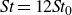 italic St equals 12 italic St Subscript 0 Baseline