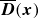ModifyingAbove bold italic upper D With bar left parenthesis bold italic x right parenthesis