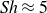 italic Sh almost equals 5