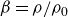 beta equals rho divided by rho 0