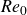 italic Re Subscript 0
