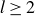 l greater than or equals 2