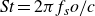 italic St equals 2 pi f Subscript s Baseline o divided by c