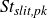italic St Subscript italic slit comma pk