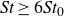 italic St greater than or equals 6 italic St Subscript 0 Baseline