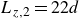 upper L Subscript z comma 2 Baseline equals 22 d