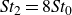 italic St Subscript 2 Baseline equals 8 italic St Subscript 0