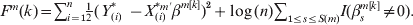 F^{m} \lpar k\rpar \equals \sum\nolimits_{i \equals \setnum{1}}^{n} {{1 \over 2}\lpar Y_{\lpar i\rpar }^{\ast } &#x003C;$&#x003E; &#x003C;$&#x003E;\minus X_{\lpar i\rpar }^{\ast m \prime} \beta ^{m\lsqb k\rsqb } \rpar ^{\setnum{2}} \plus \log \lpar n\rpar \sum\nolimits_{\setnum{1}\le s\le S\lpar m\rpar } {I\lpar \beta _{s}^{m\lsqb k\rsqb } \ne 0\rpar .} }