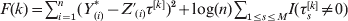 F\lpar k\rpar \equals \sum _{i \equals \setnum{1}}^{n} \lpar Y_{\lpar i\rpar }^{\ast } \minus Z\prime_{\lpar i\rpar } \tau ^{\lsqb k\rsqb } \rpar ^{\setnum{2}} \plus {\rm log}\lpar n\rpar &#x003C;$&#x003E; &#x003C;$&#x003E;\sum _{\setnum{1}\le s\le M} I\lpar \tau _{s}^{\lsqb k\rsqb } \ne 0\rpar