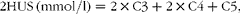 \begin{eqnarray} 2HUS\,(mmol/l) = 2\times C3 + 2\times C4 + C5, \end{eqnarray}