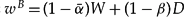 $w^B \,{=}\, (1 - \bar \alpha)W + (1 - \beta)D$