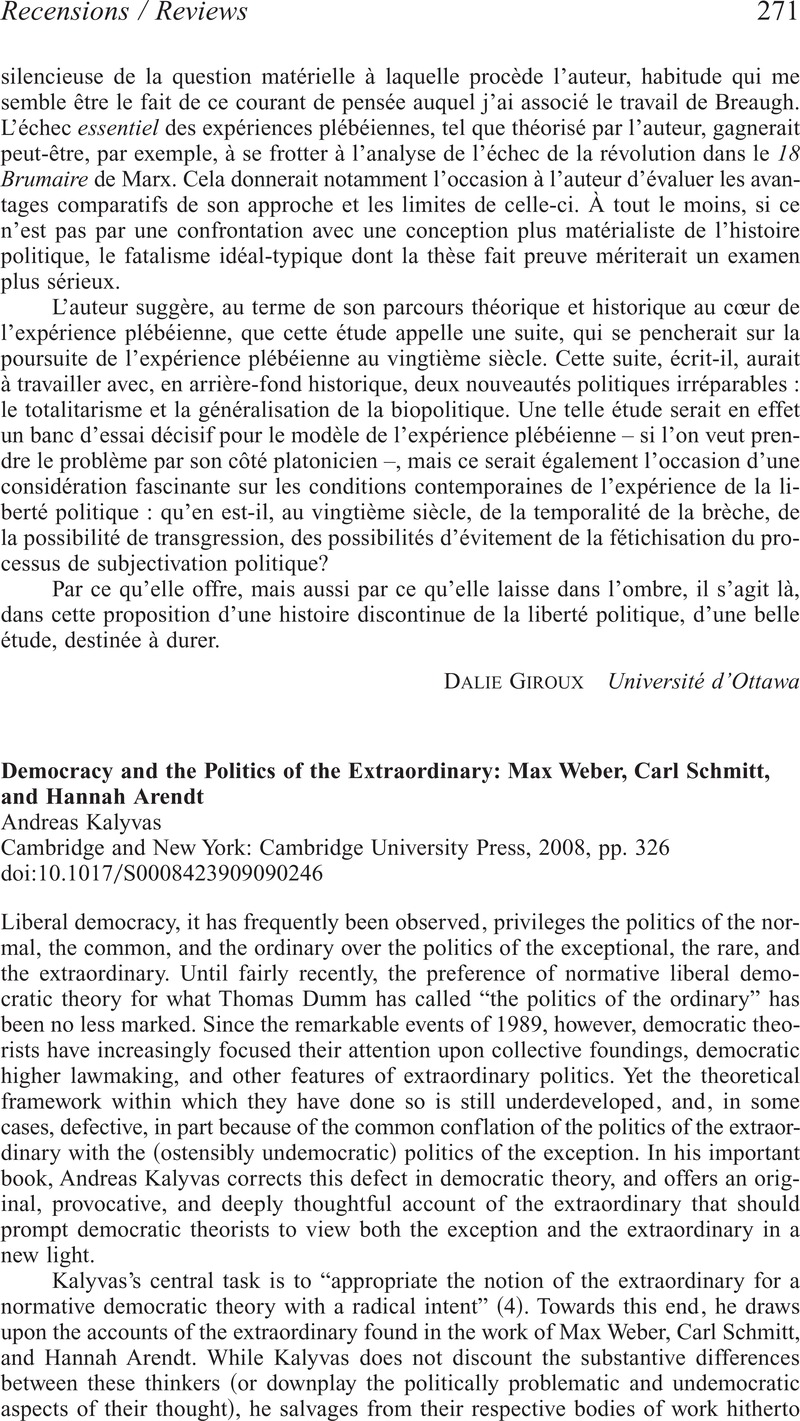 Democracy And The Politics Of The Extraordinary Max Weber Carl Schmitt And Hannah Arendt Andreas Kalyvas Cambridge And New York Cambridge University Press 08 Pp 326 Canadian Journal Of Political Science Revue