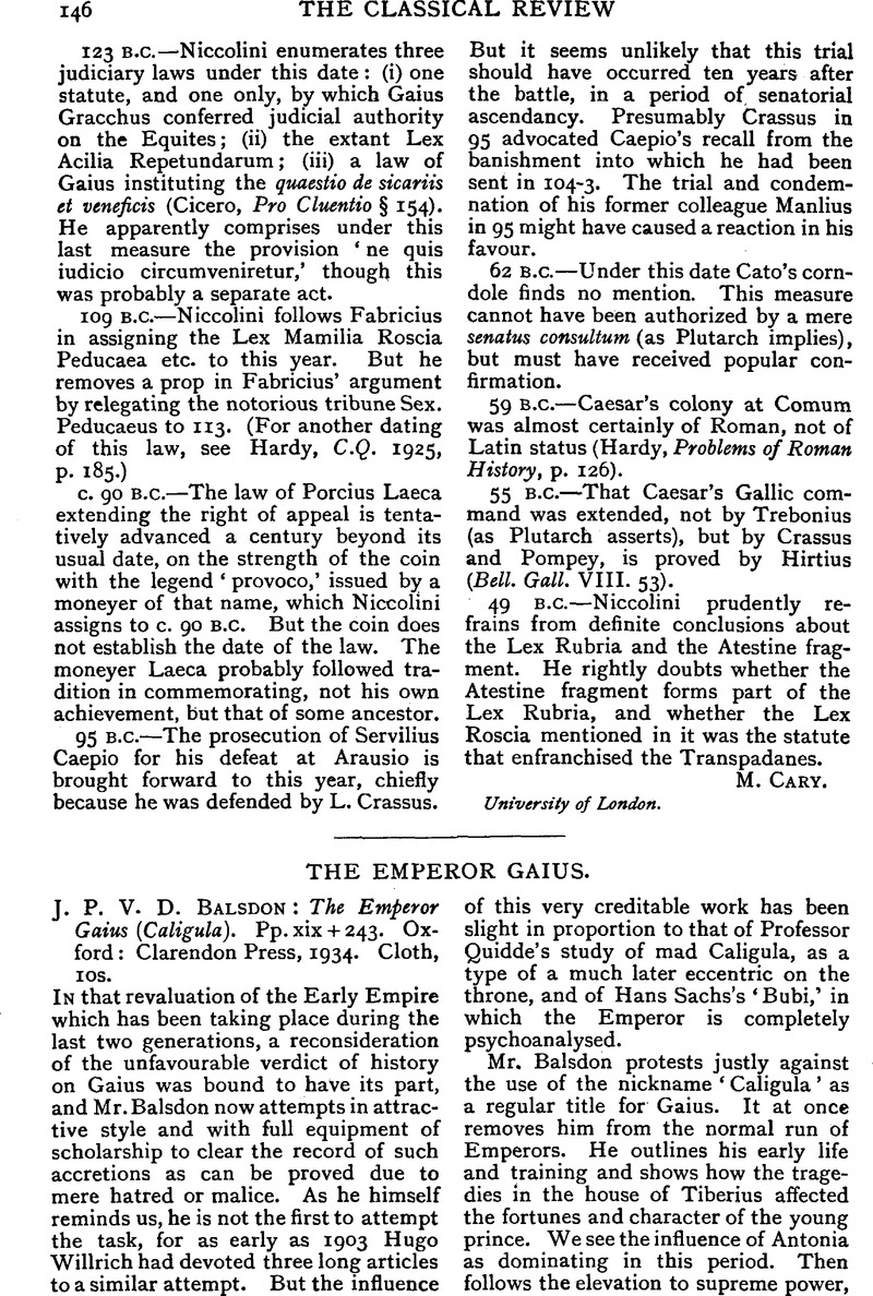 The Emperor Gaius J P V D Balsdon The Emperor Gaius Caligula Pp Xix 243 Oxford Clarendon Press 1934 Cloth 10s The Classical Review Cambridge Core