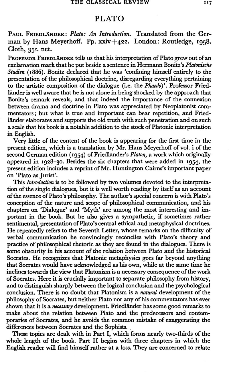 Plato Paul Friedlander Plato An Introduction Translated From The German By Hans Meyerhoff Pp Xxiv 422 London Routledge 1958 Cloth 35s Net The Classical Review Cambridge Core