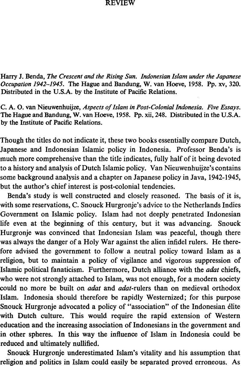 Harry J Benda The Crescent And The Rising Sun Indonesian Islam Under The Japanese Occupation 1942 1945 The Hague And Bandung W Van Hoeve 1958 Pp Xv 3 Distributed In The U S A By
