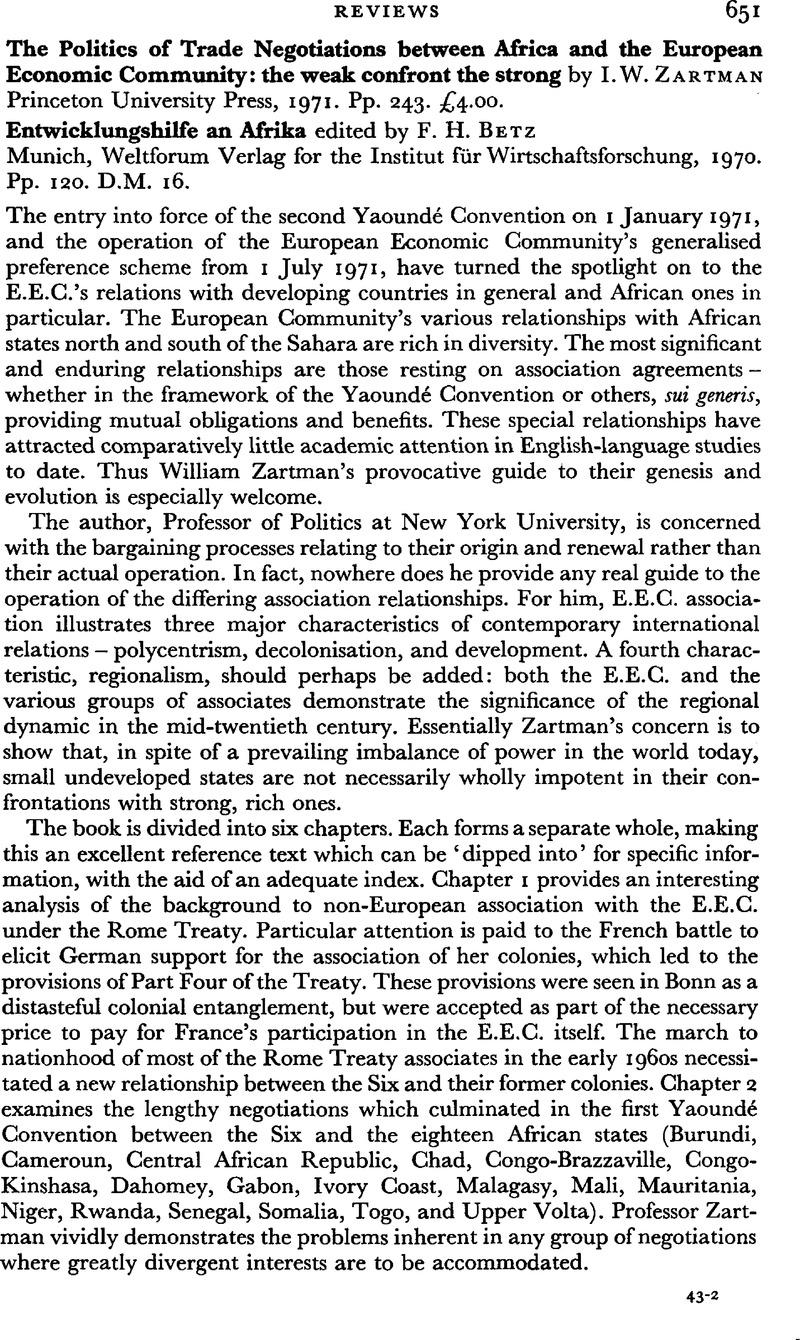 The Politics Of Trade Negotiations Between Mrica And The European Economic Community The Weak Confront The Strong By I W Zartman Princeton University Press 1971 Pp 243 4 00 Entwicklungshilfe An Afrika