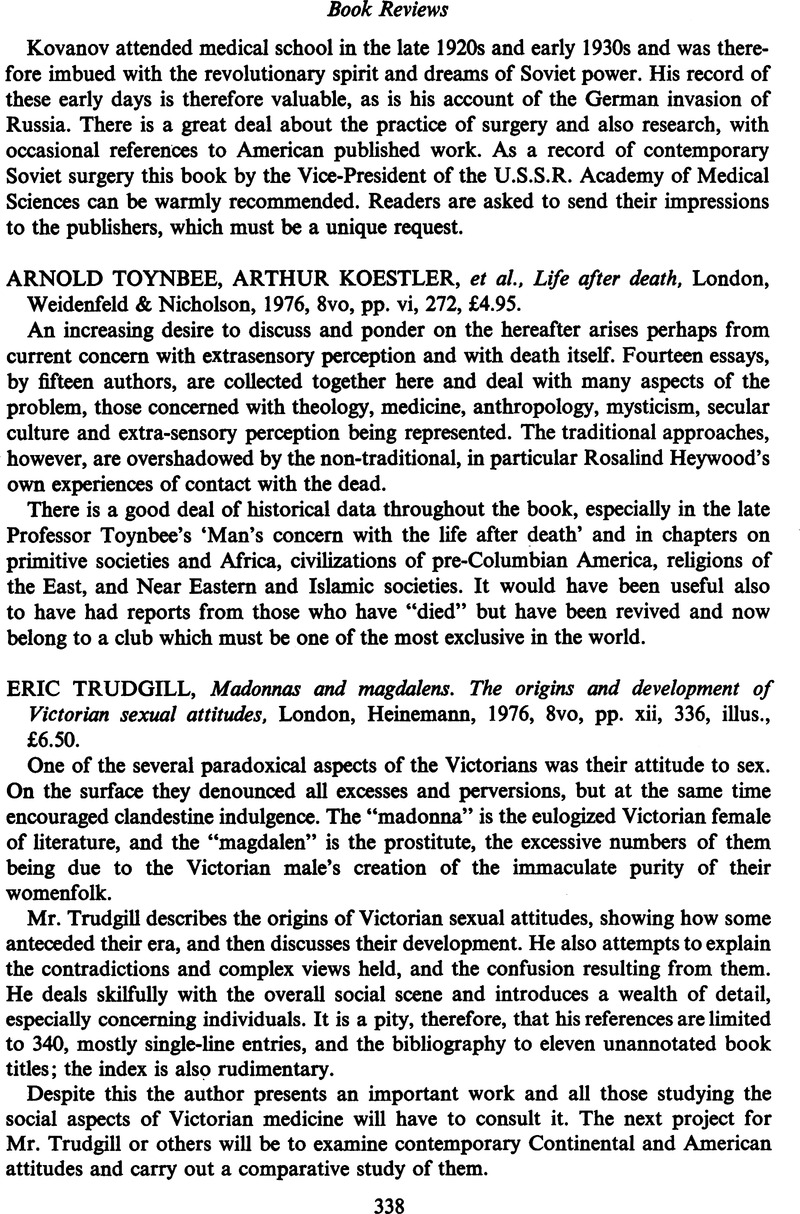 Arnold Toynbee Arthur Koestler Et Al Life After Death London Weidenfeld Nicholson 1976 8vo Pp Vi 272 4 95 Medical History Cambridge Core