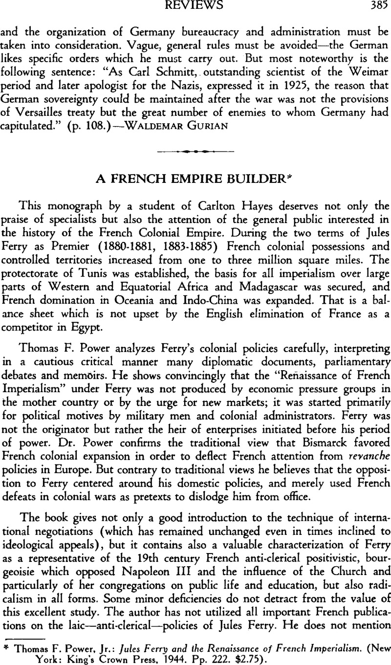 A French Empire Builder Thomas F Powerjr Jules Ferry And The Renaissance Of French Imperialism New York King S Crown Press 1944 Pp 222 2 75 The Review Of Politics Cambridge Core