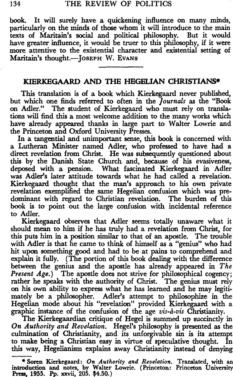 Kierkegaard and the Hegelian Christians - * Soren Kierkegaard: On Authority  and Revelation. Translated, with an introduction and notes, by Walter Lowrie.  (Princeton: Princeton University Press, 1955. Pp. xxvii, 205. $4.50.) |