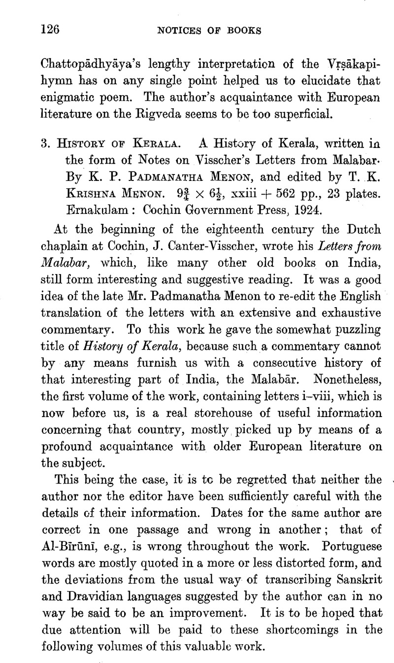 Books on Indian Subjects reviewed by J. Charpentier - 3. History of Kerala.  A History of Kerala, written in the form of Notes on Visscher's Letters  from Malabar. By K. P. Padmanatha