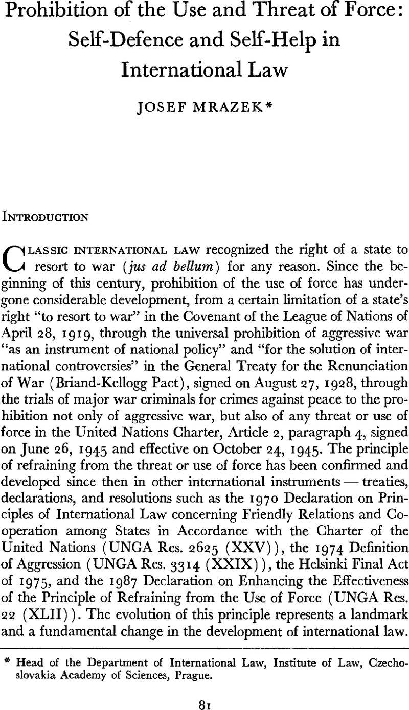 Prohibition Of The Use And Threat Of Force Self Defence And Self Help In International Law Canadian Yearbook Of International Law Annuaire Canadien De Droit International Cambridge Core