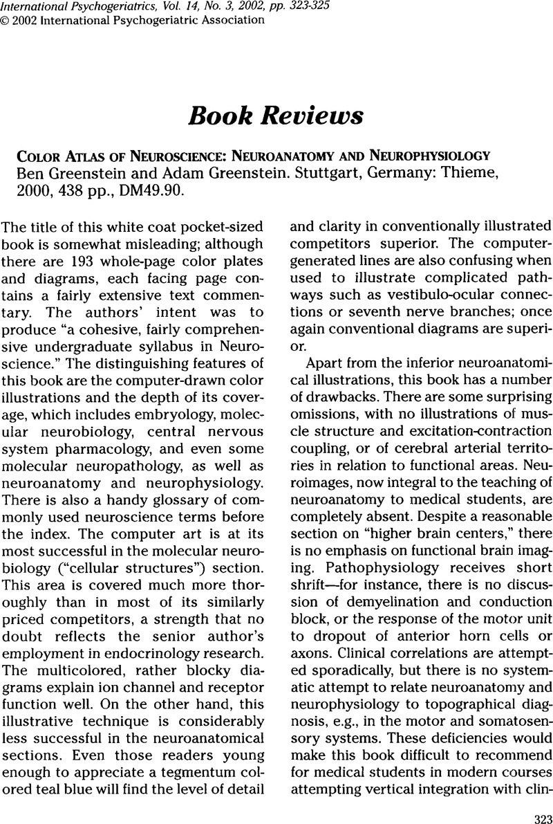 Color Atlas Of Neuroscience Neuroanatomy And Neurophysiology Ben Greenstein And Adam Greenstein Stuttgart Germany Thieme 2000 438 Pp Dm49 90 International Psychogeriatrics Cambridge Core