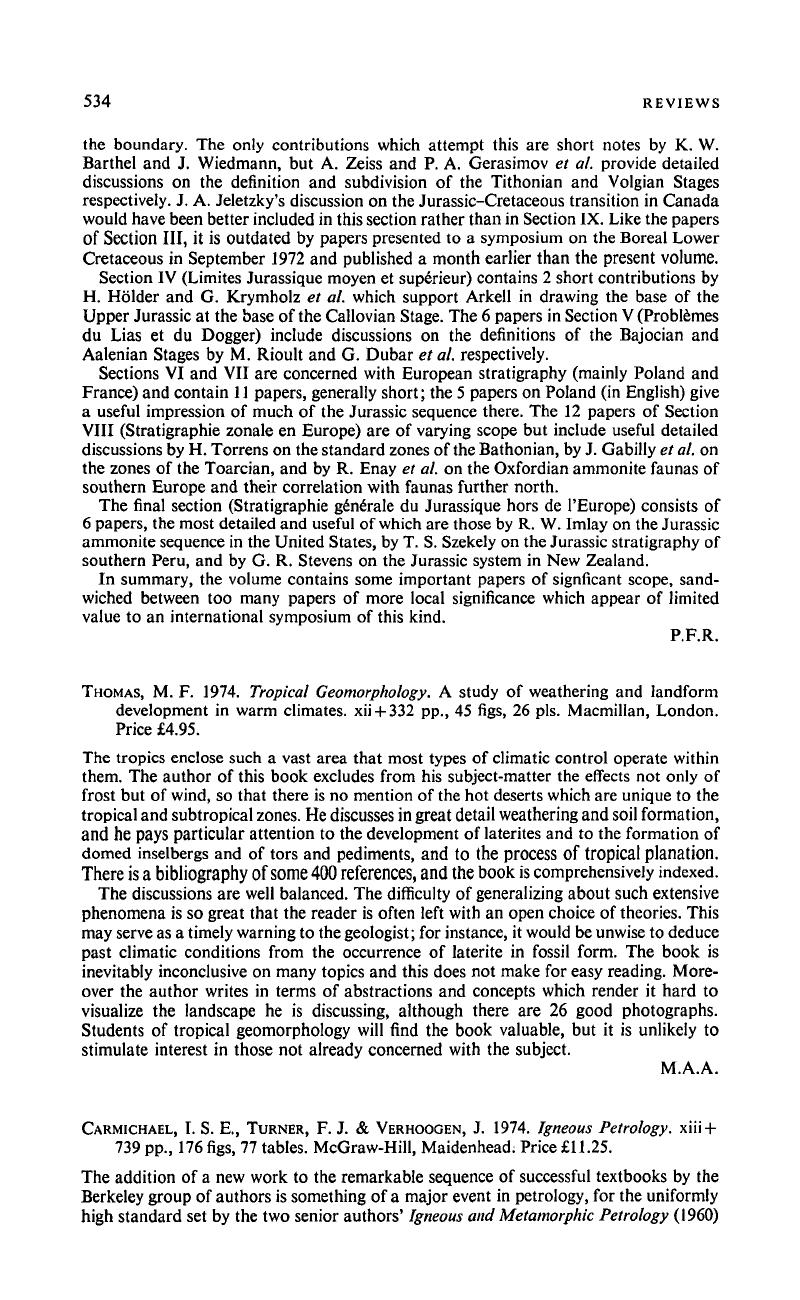 M. F. Thomas 1974. Tropical Geomorphology. A study of weathering and ...