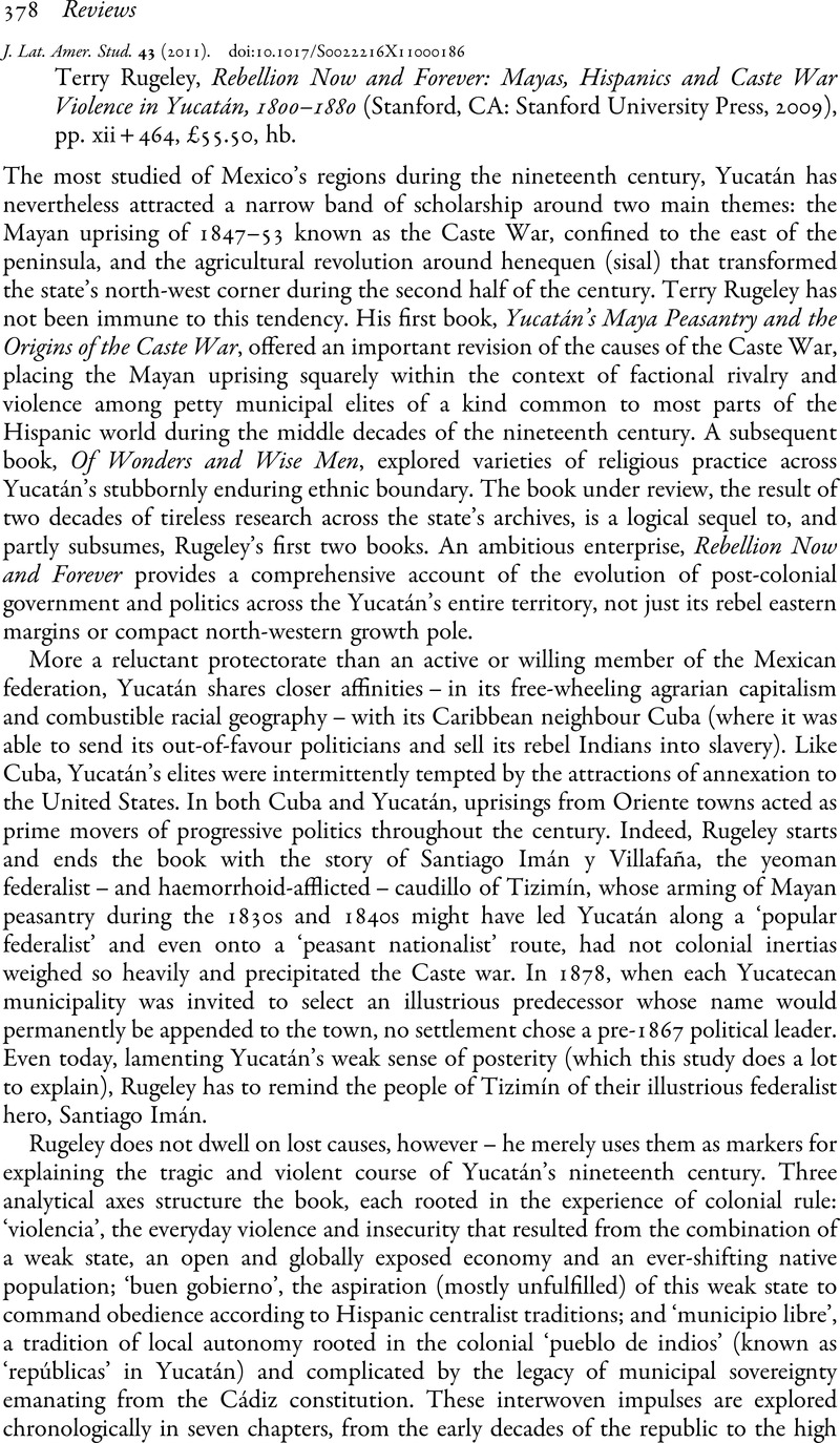 Rebellion Now and Forever: Mayas, Hispanics, and Caste War Violence in Yucatan, 1800–1880