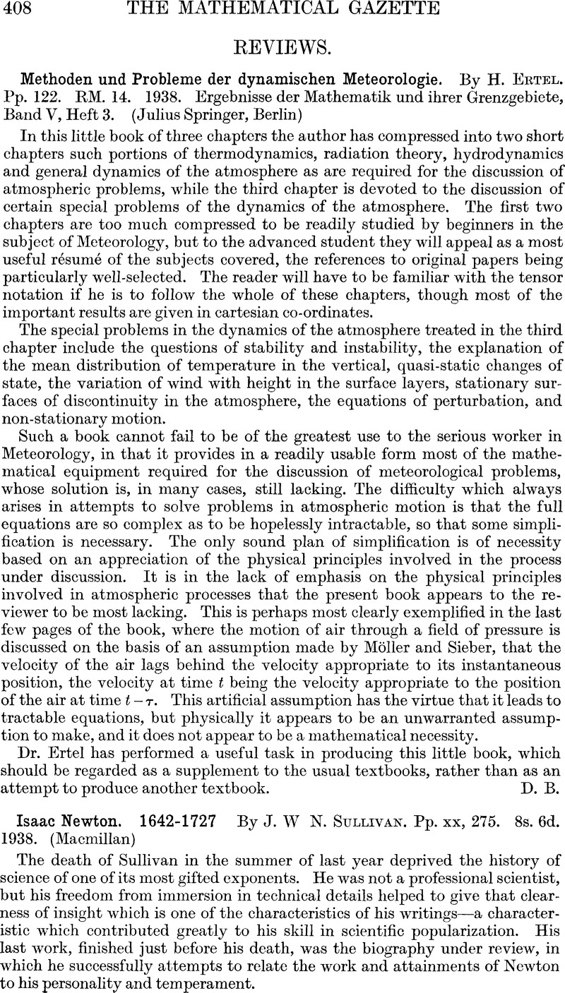 Isaac Newton. 1642-1727 By J. W N. Sullivan. Pp. xx, 275. 8s. 6d. 1938 ...