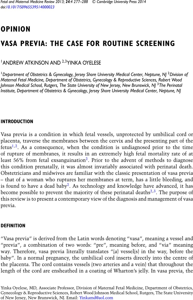 VASA PREVIA: THE CASE FOR ROUTINE SCREENING | Fetal And Maternal ...