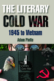 The Literary Cold War 1945 to Vietnam