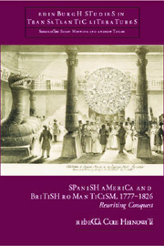 Spanish America and British Romanticism 1777–1826