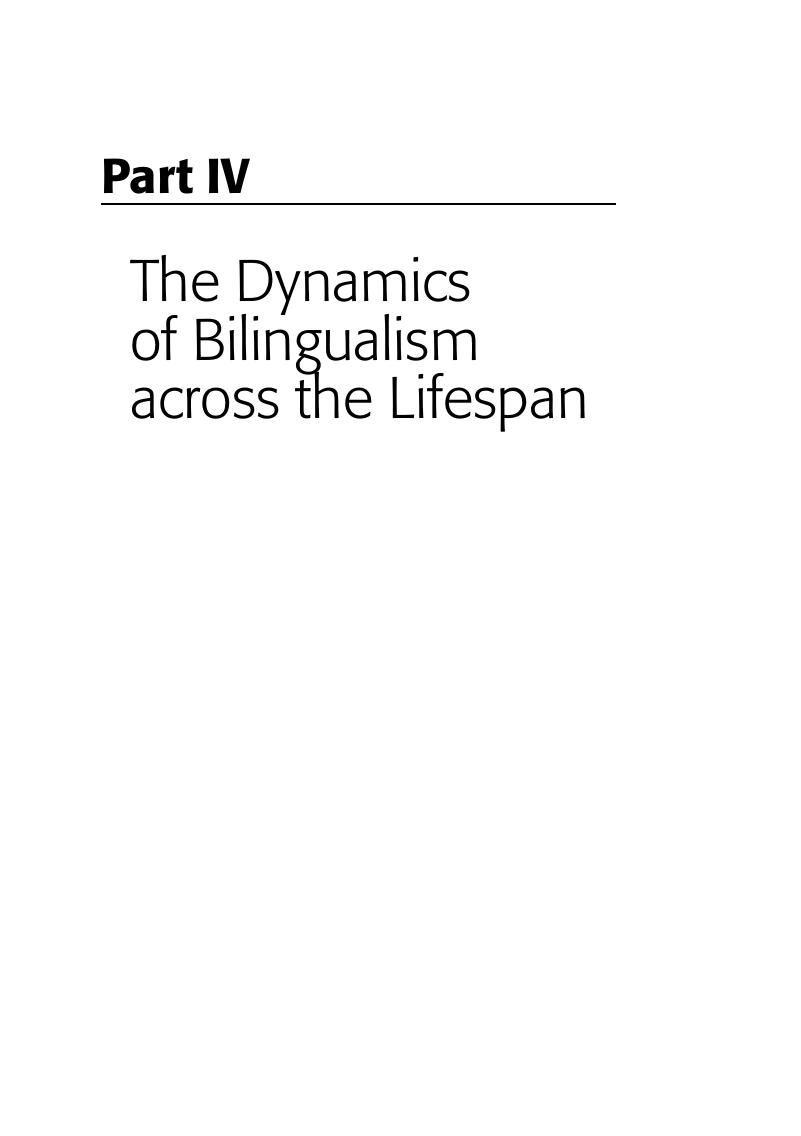 The Dynamics Of Bilingualism Across The Lifespan (Part IV) - The ...