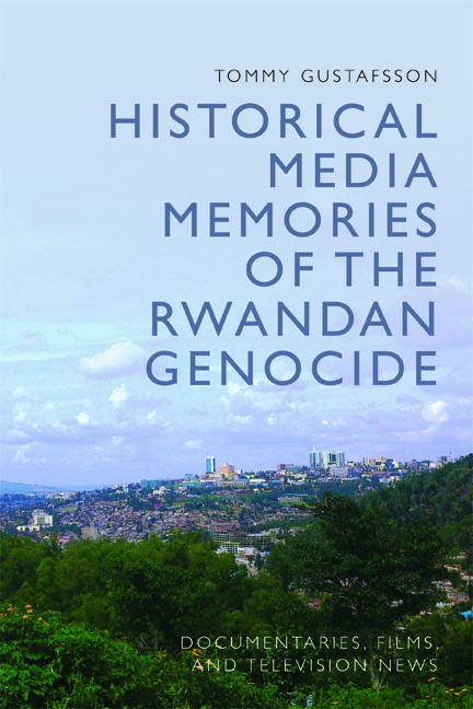 Historical Media Memories of the Rwandan Genocide