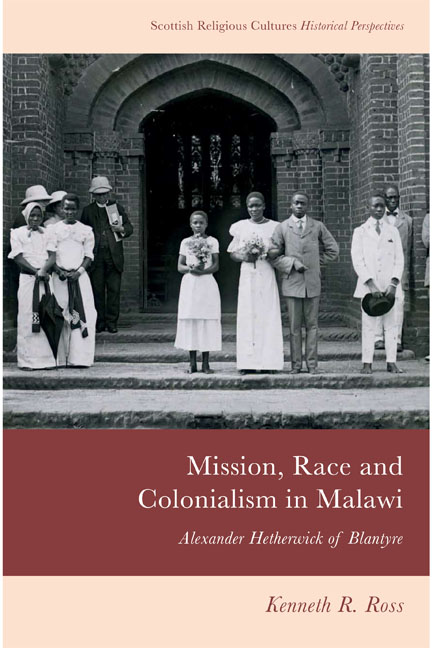 Mission, Race and Colonialism in Malawi